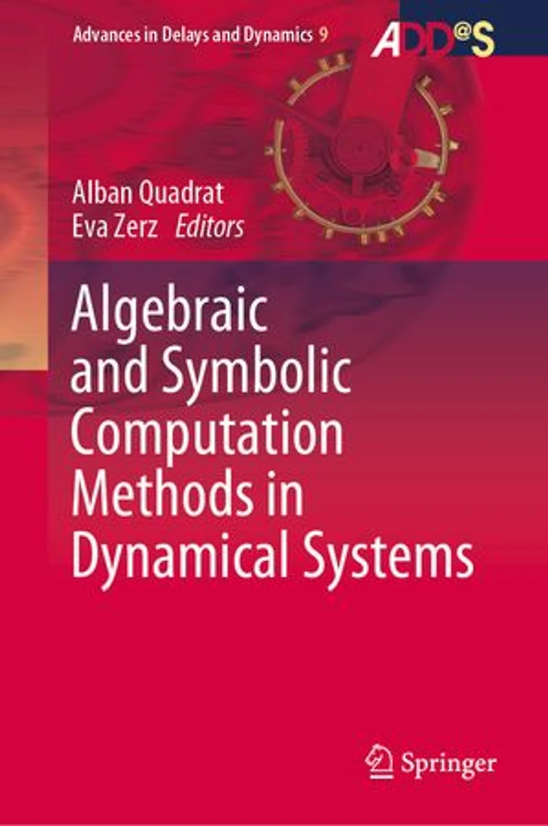 Algebraic and Symbolic Computation Methods Dynamical Systems