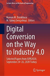 Digital Conversion on the Way to Industry 4.0: Selected Papers from ISPR2020, September 24-26, 2020 Online