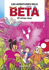 Les aventures dels Beta 1. El virus rosa