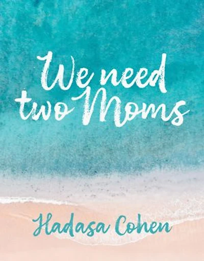 We Need Two Moms