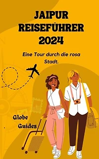 JAIPUR REISEFÜHRER 2024: Eine Tour durch die rosa Stadt