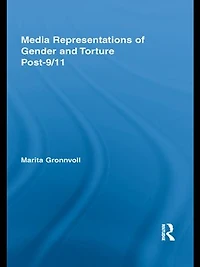 Media Representations of Gender and Torture Post-9/11