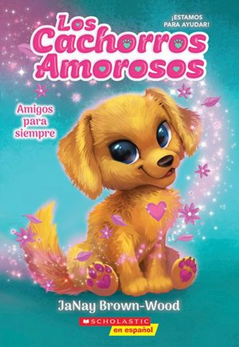 Les chiots d’amour : N° 1 - Amis pour la vie