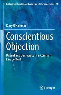 Conscientious Objection: Dissent and Democracy
