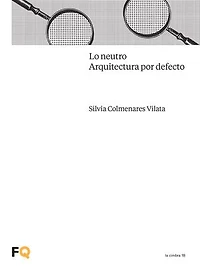 Lo neutro. Arquitectura por defecto