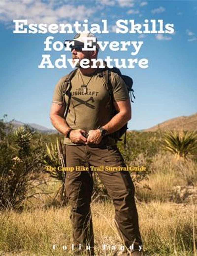 The Camp Hike Trail Survival Guide: Essential Skills for Every Adventure