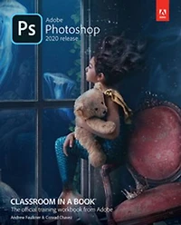 Adobe Photoshop Classroom a Book (2020 release)