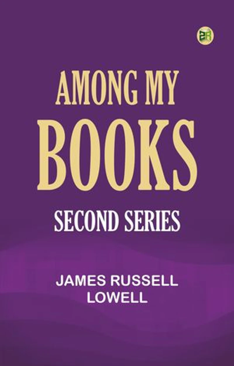 Among My Books. Second Series