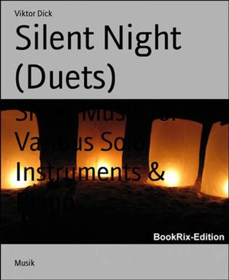 Silent Night (Duets): Sheet Music for Various Solo Instruments & Piano