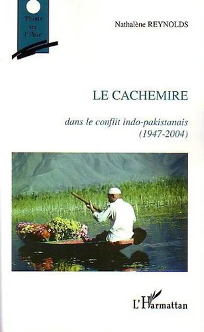 le Cachemire dans conflit indo-pakistanais (1947-2004)