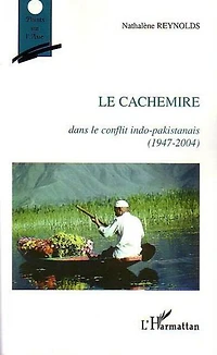 le Cachemire dans conflit indo-pakistanais (1947-2004)