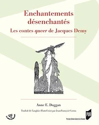 Enchantements désenchantés: les contes queer de Jacques Demy