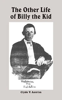 The Other Life of Billy the Kid