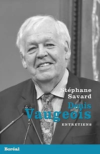 Denis Vaugeois: Entretiens