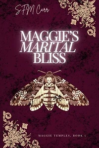 Maggie's Marital Bliss: Book 3 in the Maggie Temples Romantic Mystery Series