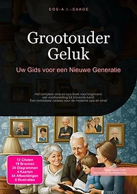 Grootouder Geluk: Uw Gids voor een Nieuwe Generatie