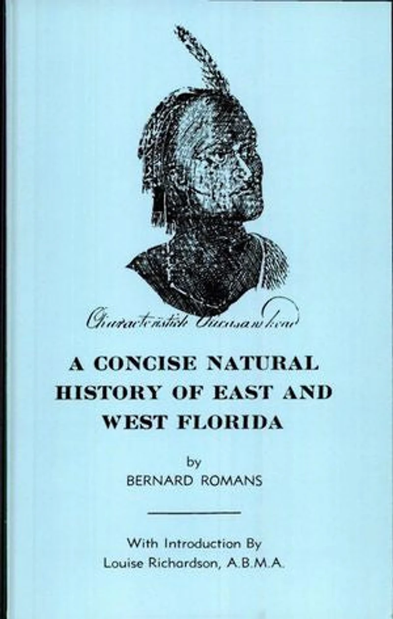 A Concise Natural History of East and West-Florida: Containing, an Account the Produce All Southern Part British America, T