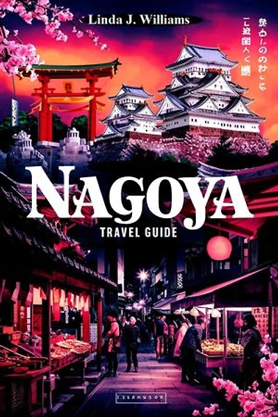 NAGOYA Travel Guide