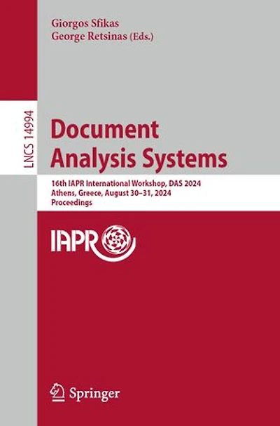 Document Analysis Systems: 16th IAPR International Workshop, DAS 2024, Athens, Greece, August 30-31, Proceedings