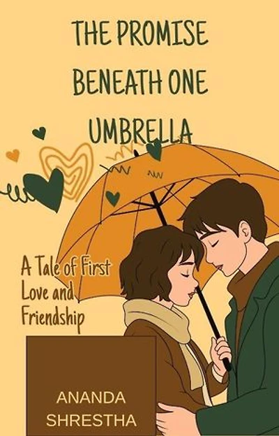 The Promise Beneath One Umbrella: A tale of love and friendship