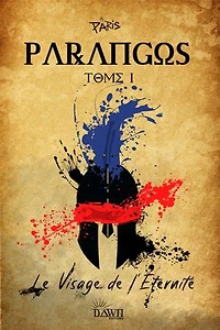 PARANGOS, Tome I, Le Visage de l'Éternité