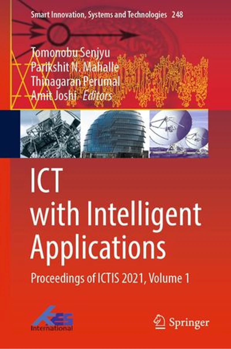 Ict With Intelligent Applications: Proceedings Of Ictis 2021, Volume 1