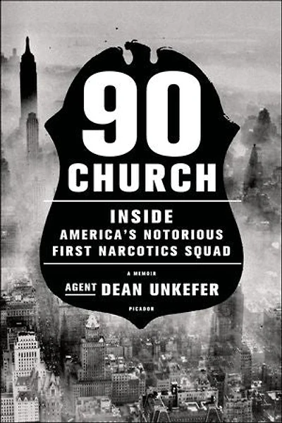 90 Church: Inside America's Notorious First Narcotics Squad