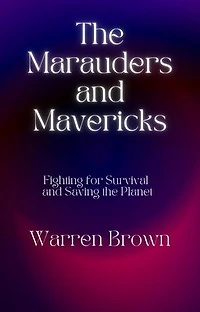 The Marauders and Mavericks