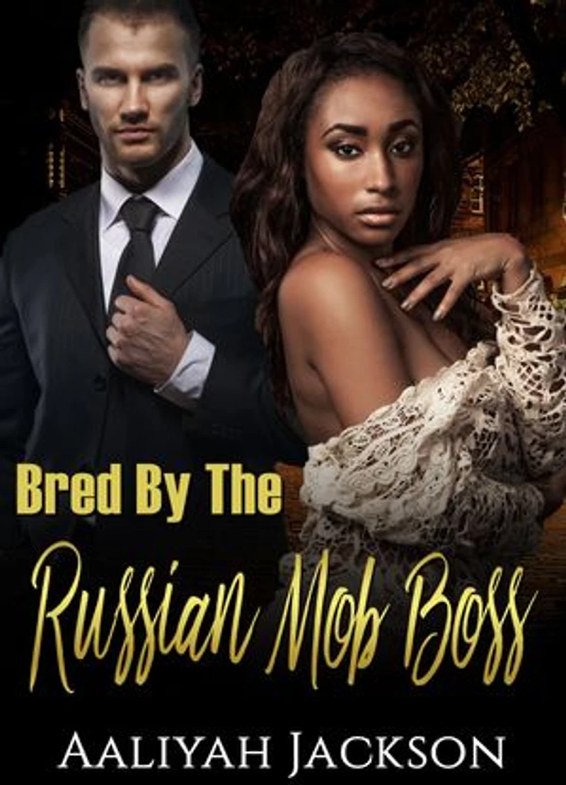 Bred By The Russian Mob Boss