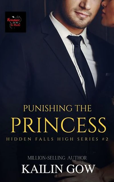 Punishing the Princess: Hidden Falls High Series, #2