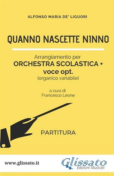 Quanno Nascette Ninno - Spartiti per Orchestra Scolastica (partitura)