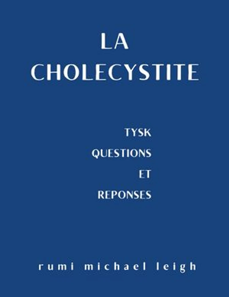 La cholécystite: TYSK (Questions et réponses)