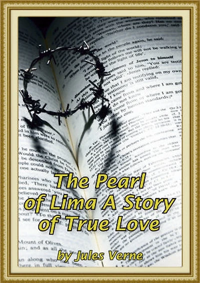 The Pearl of Lima A Story of True Love