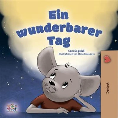 A wonderful Day (German Only): German children's book