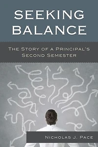 Seeking Balance: The Story Of A Principal's Second Semester