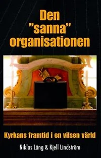 Den "sanna" organisationen