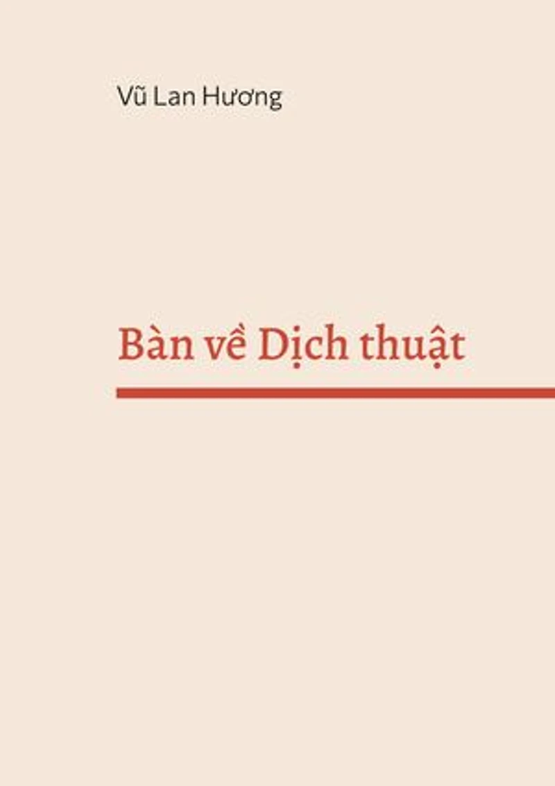 Bàn ve Dich thuat: Dich cai gi va Dich nhu the nao?