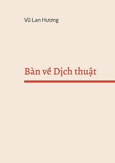 Bàn ve Dich thuat: Dich cai gi va Dich nhu the nao?