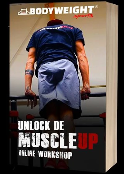Unlock de Muscle-up - Online workshop: Hoe je vanuit ieder niveau een Muscle-up leert