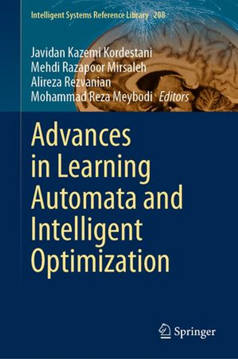 Advances Learning Automata and Intelligent Optimization