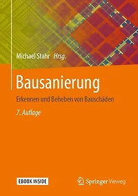 Bausanierung: Erkennen und Beheben von Bauschäden