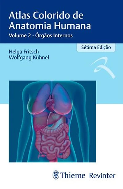 Atlas Colorido de Anatomia Humana: Volume 2 - Órgãos Internos