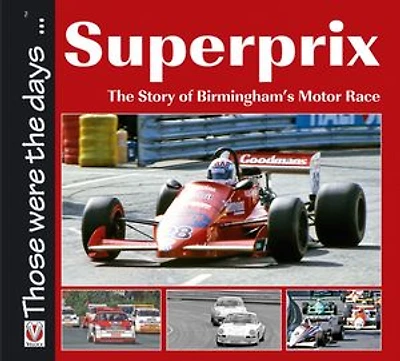 Superprix: The Story of Birmingham’s Motor Race