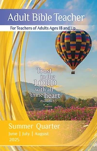 Adult Bible Teacher: Summer Quarter | June, July, August 2025