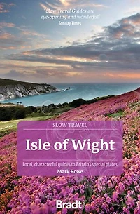 Isle of Wight: Local, characterful guides to Britain's special places