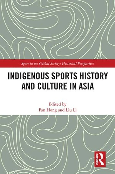 Indigenous Sports History and Culture Asia