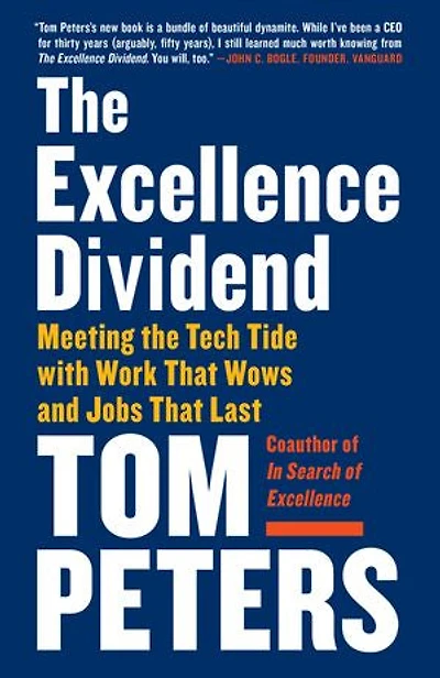 The Excellence Dividend: Meeting Tech Tide With Work That Wows And Jobs Last