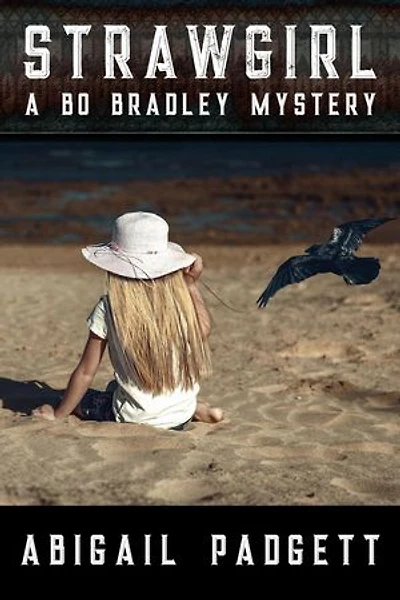 Strawgirl: Bo Bradley Mystery, #2