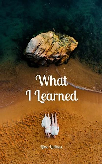 What I Learned