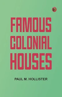 Famous Colonial Houses